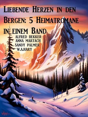 cover image of Liebende Herzen in den Bergen